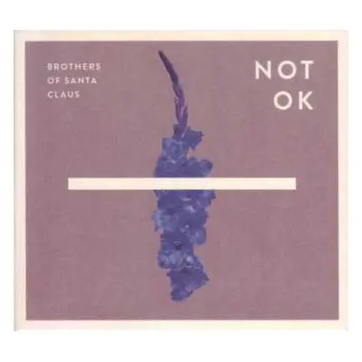 CD Brothers Of Santa Claus: Not OK