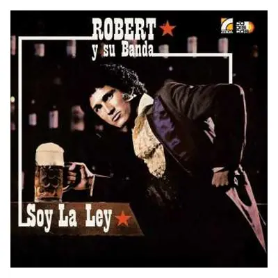 LP Robert Y Su Banda: Soy La Ley