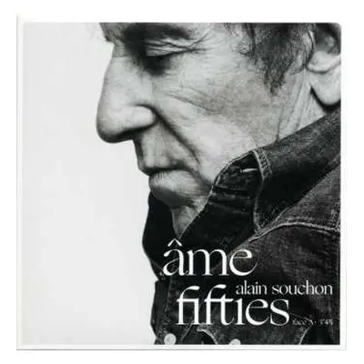 SP Alain Souchon: Âme Fifties / Presque LTD