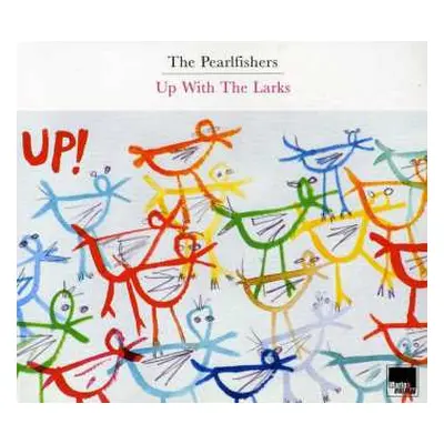 CD The Pearlfishers: Up With The Larks