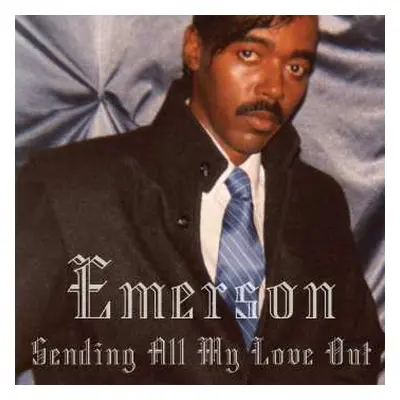 LP Emerson: Sending All My Love Out (remastered)