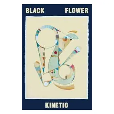 LP Black Flower: Kinetic