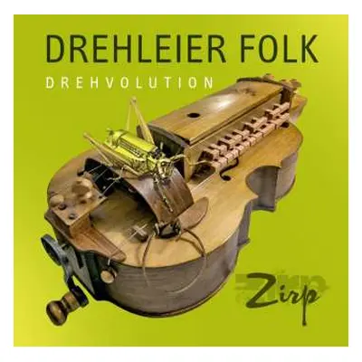 CD Zirp: Drehleier Folk-drehvolution