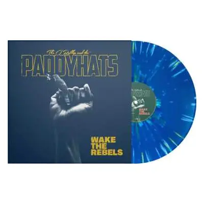 LP The O'Reillys & The Paddyhats: Wake The Rebels (limited Edition) (yellow Blue Splattered Viny