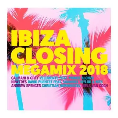 2CD Various: Ibiza Closing Megamix 2018 - All The Hits