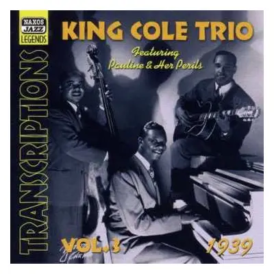 CD Nat King Cole: The King Cole Trio Transcriptions Vol. 3