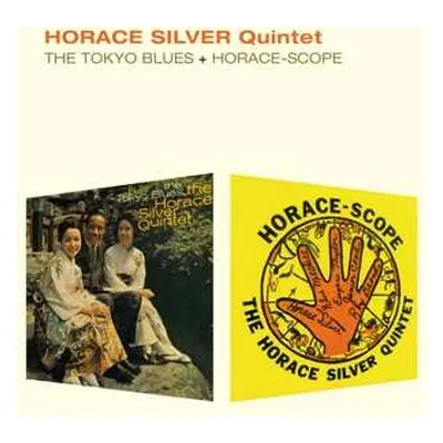 CD The Horace Silver Quintet: The Tokyo Blues + Horace-Scope