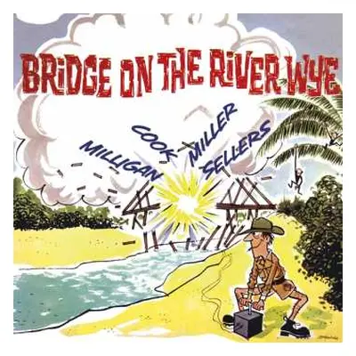 CD Peter Sellers: Bridge On The River Wye