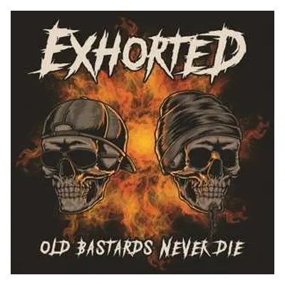 CD Exhorted: Old Bastards Never Die