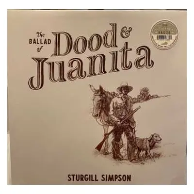 LP Sturgill Simpson: The Ballad of Dood & Juanita