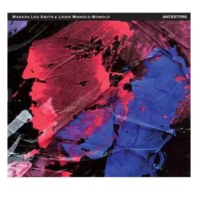 CD Wadada Leo Smith: Ancestors