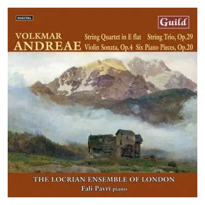 CD Volkmar Andreae: String Quartet In E Flat / String Trio, Op. 29 / Violin Sonata, Op. 4 / Six 