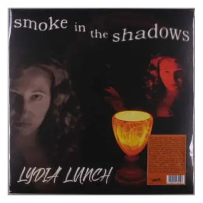 LP Lydia Lunch: Smoke In The Shadows