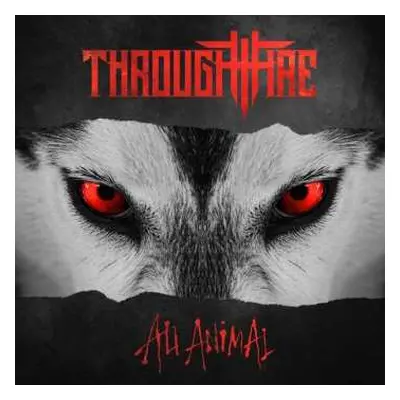 CD Through Fire: All Animal