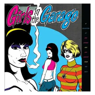 6CD/Box Set Various: Girls In The Garage - A Collection Of Girl Garage And Girl Groups From The 