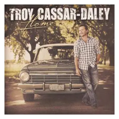 CD Troy Cassar-Daley: Home