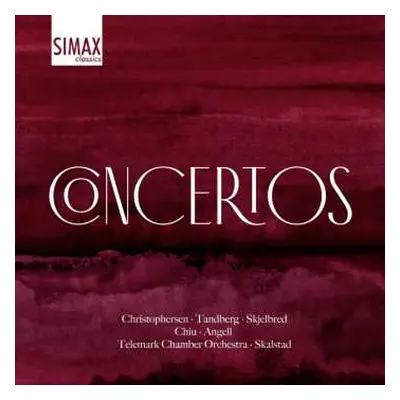 CD Christophersen / Skjelbred / Telemark Chamber Orch: Concertos