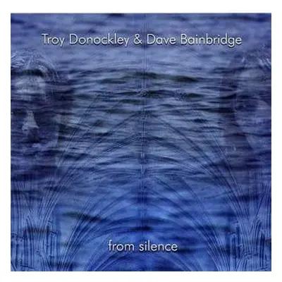 CD Dave Bainbridge: From Silence