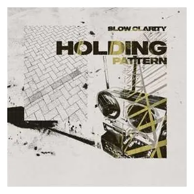 LP Slow Clarity: Holding Pattern LTD