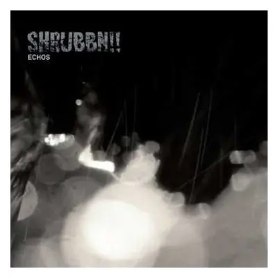 2LP Shrubbn!!: Echos LTD | NUM