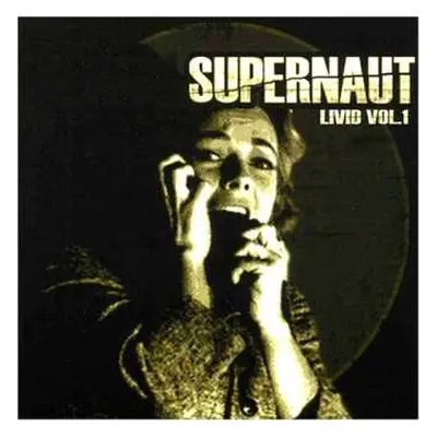 CD Supernaut: Livid Vol. 1