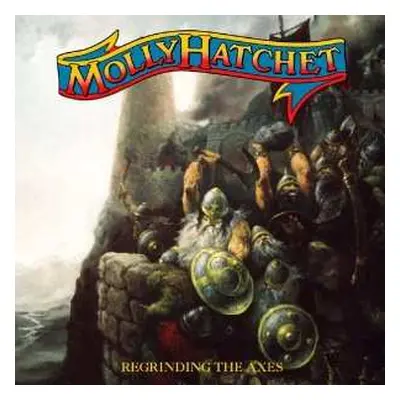 CD Molly Hatchet: Regrinding The Axes