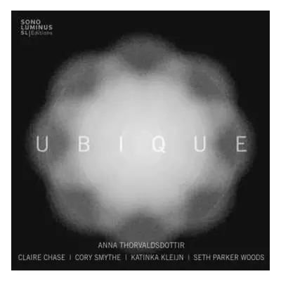 CD Thorvaldsdottir / Chase / Kleijn: Ubique