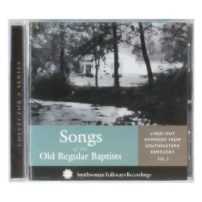 CD Various: Songs Of The Old Regular Baptists Vol. 2