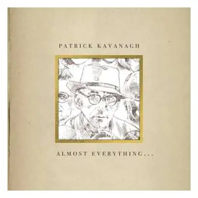 2CD Patrick Kavanagh: Almost Everything...