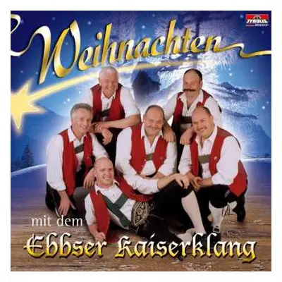 CD Ebbser Kaiserklang: Weihnachten Mit Dem....