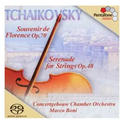 SACD Peter Iljitsch Tschaikowsky: Souvenir De Florence Für Streichorchester