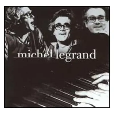 CD Michel Legrand: Le Meilleur De Michel Legrand