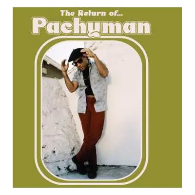 LP Pachyman: The Return of...