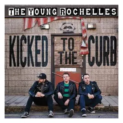 CD The Young Rochelles: Kicked To The Curb