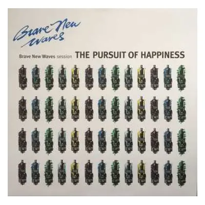 LP The Pursuit Of Happiness: Brave New Waves Session LTD