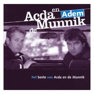 CD Acda en de Munnik: Adem / Het Beste Van