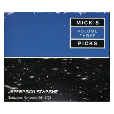 3CD Jefferson Starship: Mick's Picks Volume Three