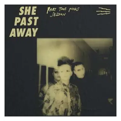 CD She Past Away: Part Time Punks Session