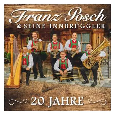 CD Franz Posch & Seine Innbrüggler: 20 Jahre