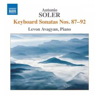 CD Padre Antonio Soler: Keyboard Sonatas No. 87-92