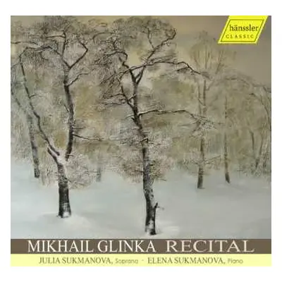 CD Mikhail Ivanovich Glinka: Recital