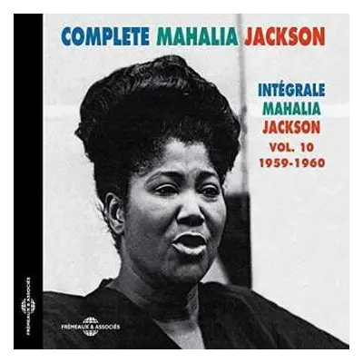 CD Mahalia Jackson: Intégrale Mahalia Jackson Vol.10 (1959-1960)