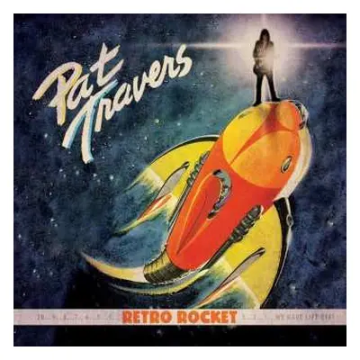 LP Pat Travers: Retro Rocket