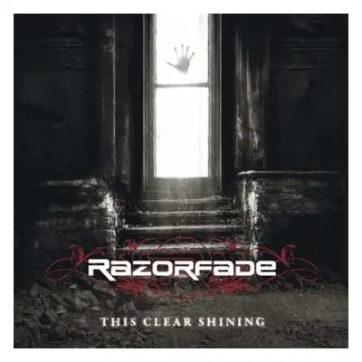 CD Razorfade: This Clear Shining