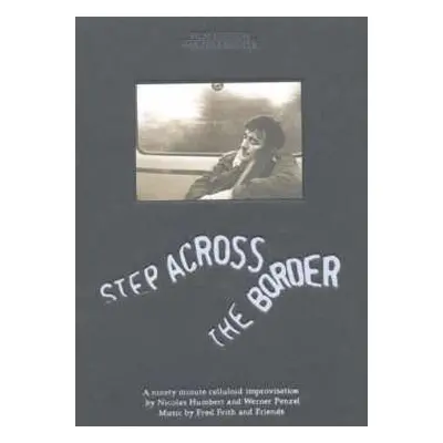 DVD Fred Frith: Step Across The Border