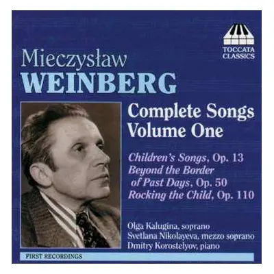 CD Mieczysław Weinberg: Complete Songs Volume One