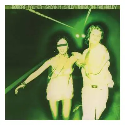 LP Robert Palmer: Sneakin' Sally Through The Alley CLR | LTD