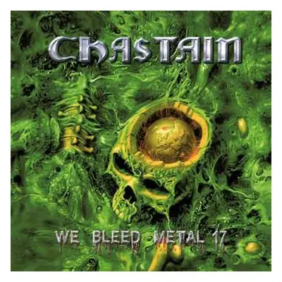 LP Chastain: We Bleed Metal 17 LTD