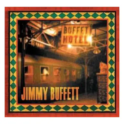 CD Jimmy Buffett: Buffet Hotel