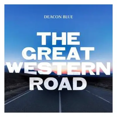 CD Deacon Blue: The Great Western Road